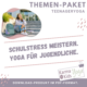 Teenyoga Stress Schule